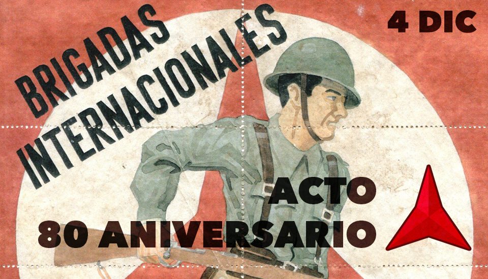 80 Aniversario Brigadas Internacionales